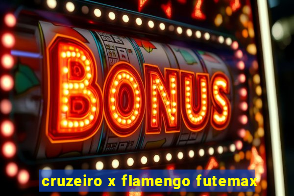 cruzeiro x flamengo futemax